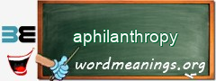 WordMeaning blackboard for aphilanthropy